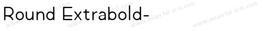 Round Extrabold字体转换